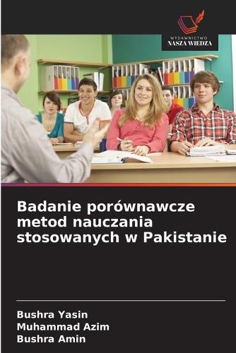 Badanie porównawcze metod nauczania stosowanych w Pakistanie