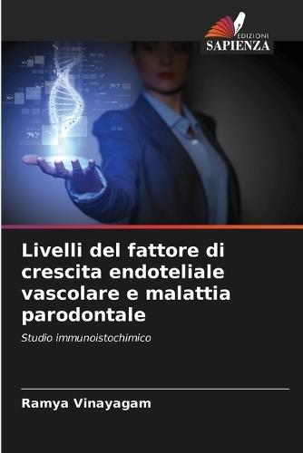 Livelli del fattore di crescita endoteliale vascolare e malattia parodontale