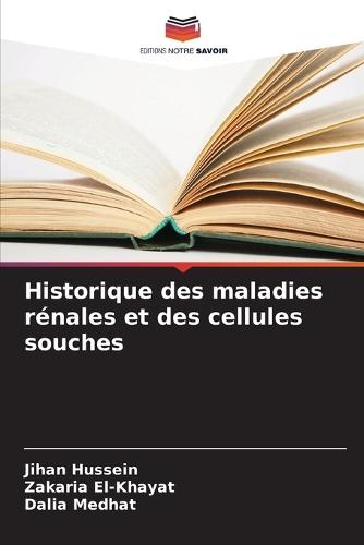 Historique des maladies rénales et des cellules souches