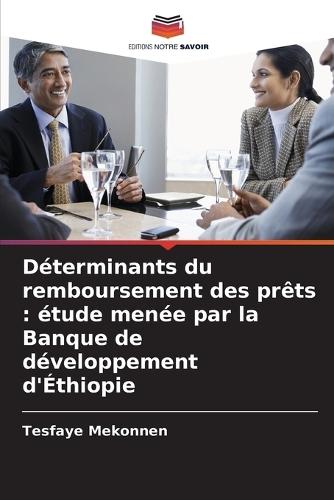 Déterminants du remboursement des prêts: étude menée par la Banque de développement d'Éthiopie