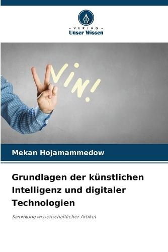 Grundlagen der künstlichen Intelligenz und digitaler Technologien