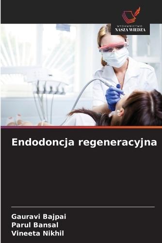 Endodoncja regeneracyjna