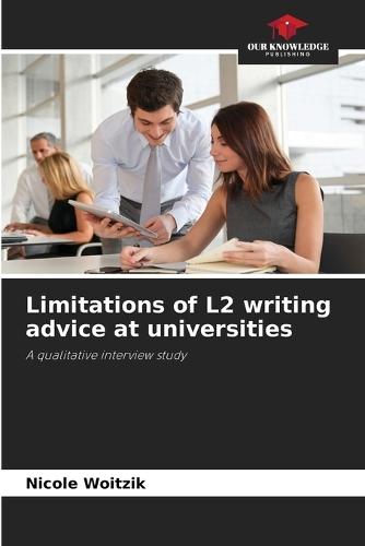 Limitations of L2 writing advice at universities