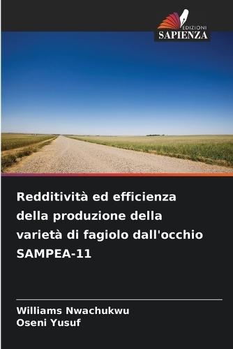 Redditività ed efficienza della produzione della varietà di fagiolo dall'occhio SAMPEA-11