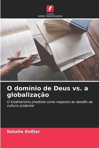O domínio de Deus vs. a globalização