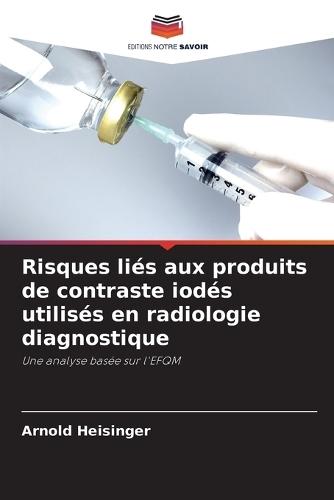 Risques liés aux produits de contraste iodés utilisés en radiologie diagnostique