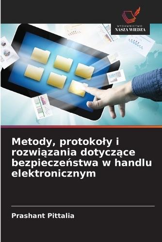Metody, protokoly i rozwiązania dotyczące bezpieczeństwa w handlu elektronicznym