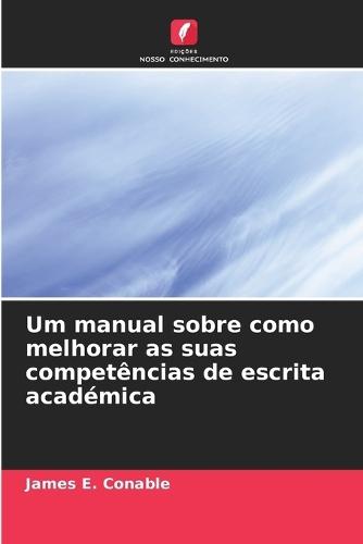 Um manual sobre como melhorar as suas competências de escrita académica