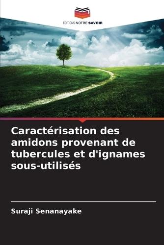 Caractérisation des amidons provenant de tubercules et d'ignames sous-utilisés