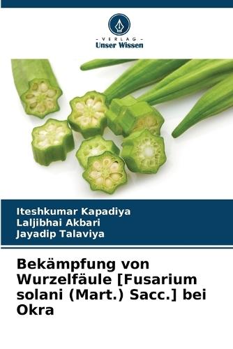 Bekämpfung von Wurzelfäule [Fusarium solani (Mart.) Sacc.] bei Okra