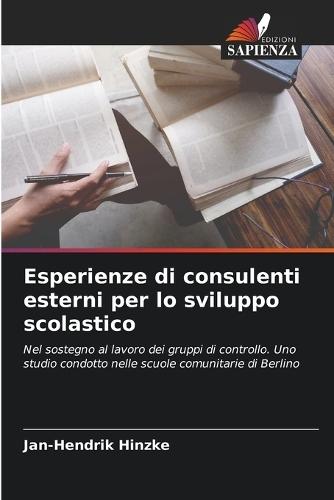Esperienze di consulenti esterni per lo sviluppo scolastico