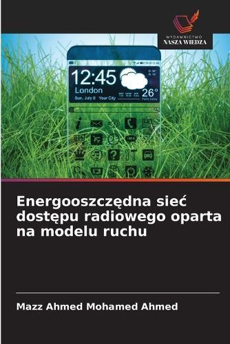Energooszczędna siec dostępu radiowego oparta na modelu ruchu
