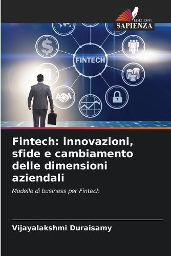 Fintech: innovazioni, sfide e cambiamento delle dimensioni aziendali