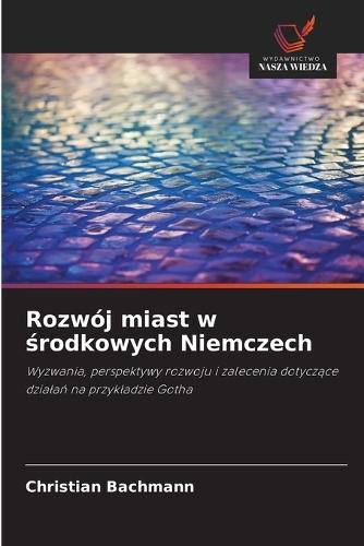 Rozwój miast w środkowych Niemczech