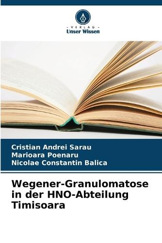 Wegener-Granulomatose in der HNO-Abteilung Timisoara