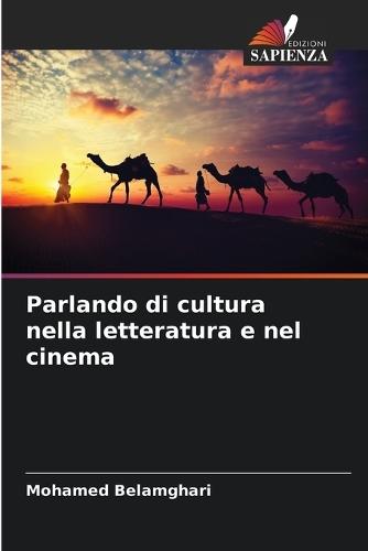 Parlando di cultura nella letteratura e nel cinema