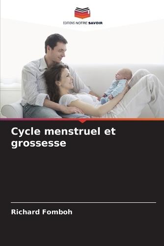 Cycle menstruel et grossesse