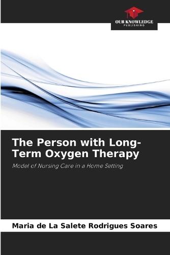 The Person with Long-Term Oxygen Therapy