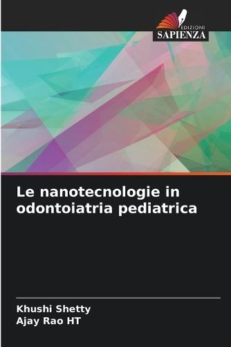 Le nanotecnologie in odontoiatria pediatrica