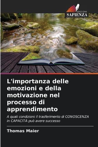 L'importanza delle emozioni e della motivazione nel processo di apprendimento