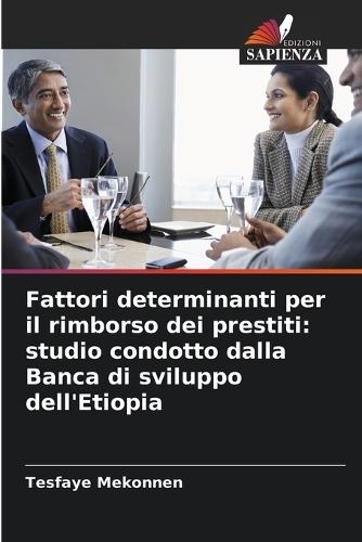 Fattori determinanti per il rimborso dei prestiti: studio condotto dalla Banca di sviluppo dell'Etiopia