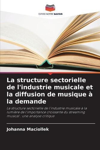 La structure sectorielle de l'industrie musicale et la diffusion de musique à la demande