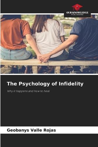 The Psychology of Infidelity