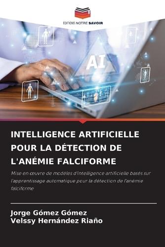 Intelligence Artificielle Pour La Détection de l'Anémie Falciforme