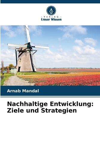 Nachhaltige Entwicklung: Ziele und Strategien