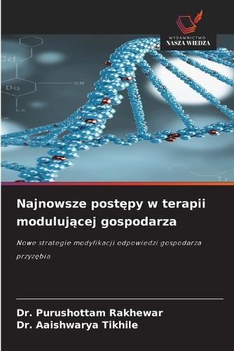 Najnowsze postępy w terapii modulującej gospodarza