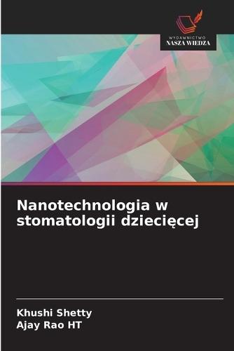 Nanotechnologia w stomatologii dziecięcej