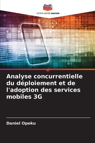 Analyse concurrentielle du déploiement et de l'adoption des services mobiles 3G