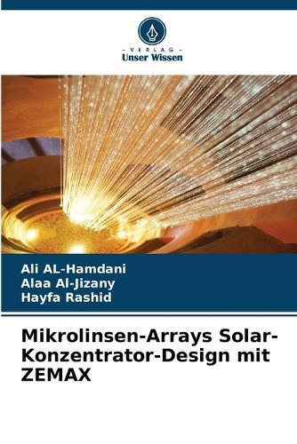 Mikrolinsen-Arrays Solar-Konzentrator-Design mit ZEMAX