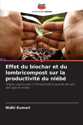 Effet du biochar et du lombricompost sur la productivité du niébé