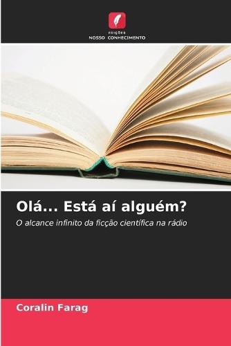 Olá... Está aí alguém?