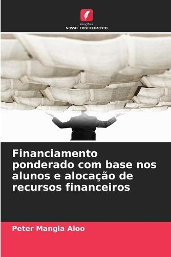 Financiamento ponderado com base nos alunos e alocação de recursos financeiros