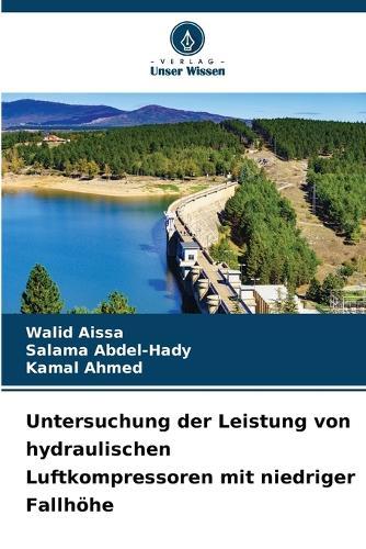 Untersuchung der Leistung von hydraulischen Luftkompressoren mit niedriger Fallhöhe