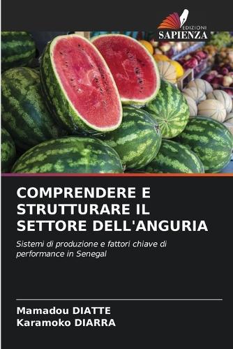 Comprendere E Strutturare Il Settore Dell'anguria