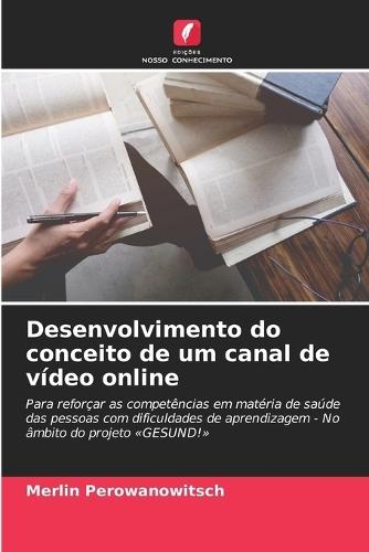 Desenvolvimento do conceito de um canal de vídeo online