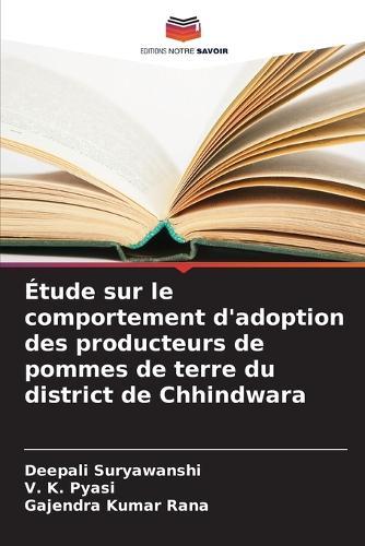 Étude sur le comportement d'adoption des producteurs de pommes de terre du district de Chhindwara