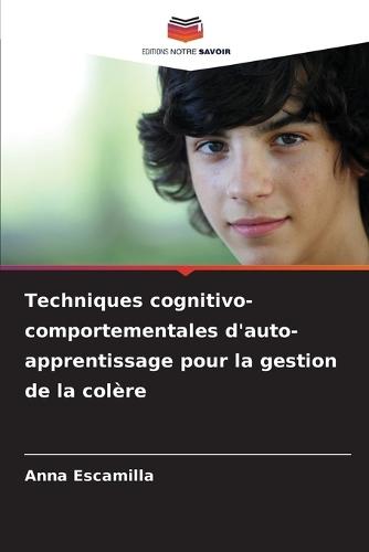 Techniques cognitivo-comportementales d'auto-apprentissage pour la gestion de la colère