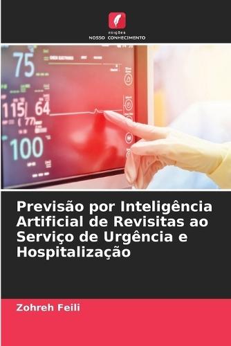 Previsão por Inteligência Artificial de Revisitas ao Serviço de Urgência e Hospitalização