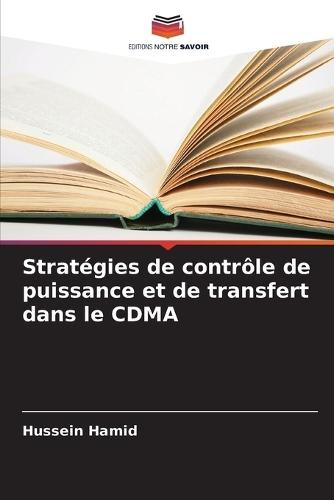 Stratégies de contrôle de puissance et de transfert dans le CDMA