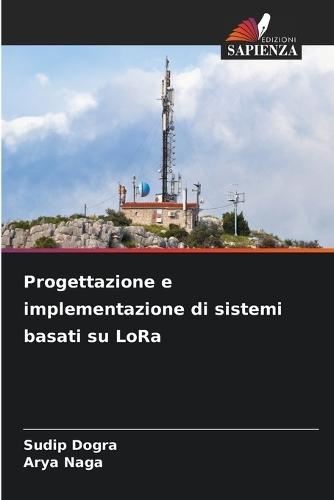 Progettazione e implementazione di sistemi basati su LoRa