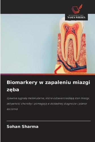 Biomarkery w zapaleniu miazgi zęba