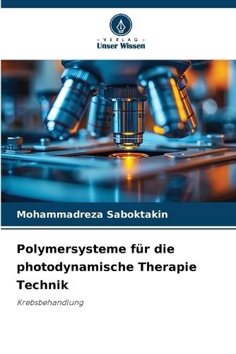 Polymersysteme für die photodynamische Therapie Technik