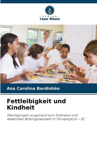 Fettleibigkeit und Kindheit