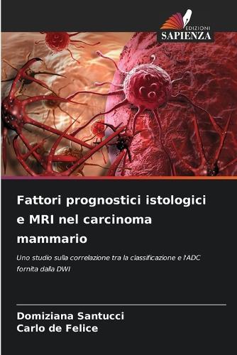 Fattori prognostici istologici e MRI nel carcinoma mammario
