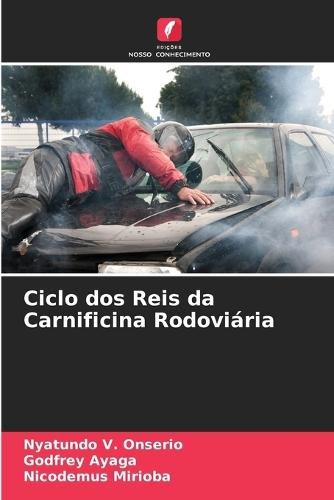 Ciclo dos Reis da Carnificina Rodoviária