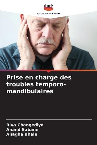 Prise en charge des troubles temporo-mandibulaires